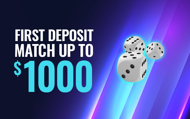 First Deposit Match up to $1000