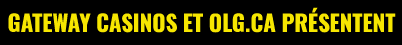 Gateway Casino et OLG.CA Presentent