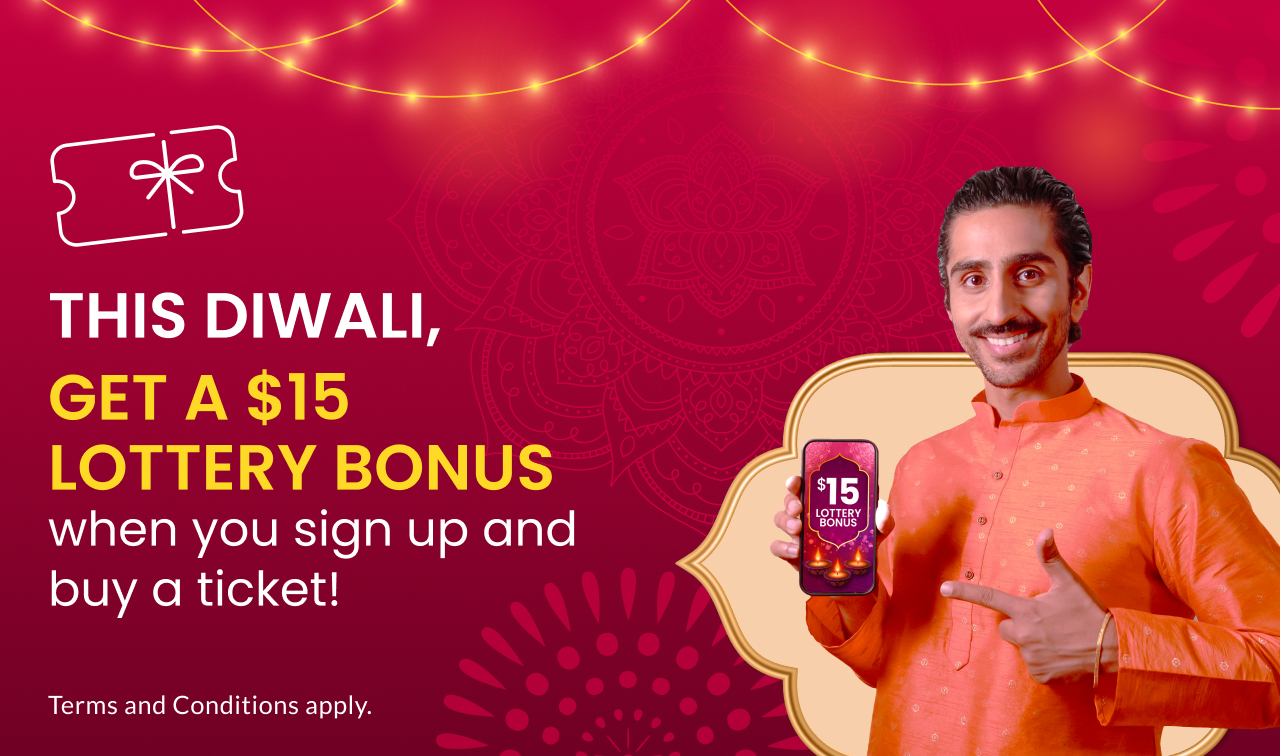 This Diwali, get a $15 lottey bonus when you sign up and buy a ticket! Terms and Conditions apply.