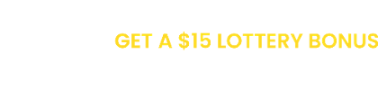 Buy a ticket, get a $15 Lottery Bonus