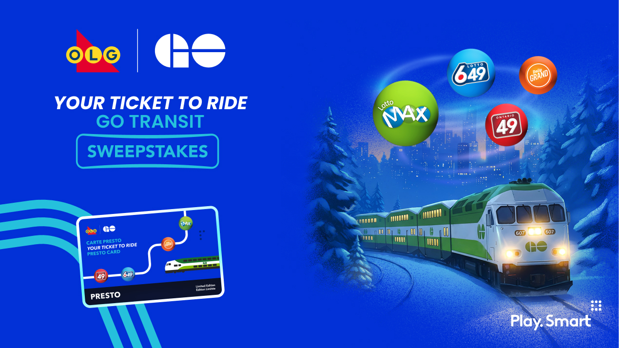 OLG, GO. YOUR TICKET TO RIDE GO TRANSIT SWEEPSTAKES 