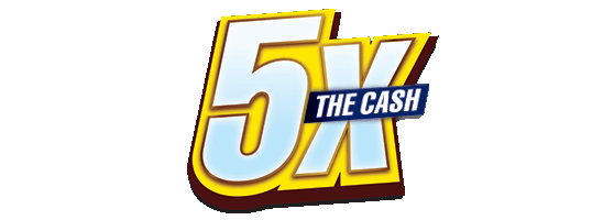 5X THE CASH