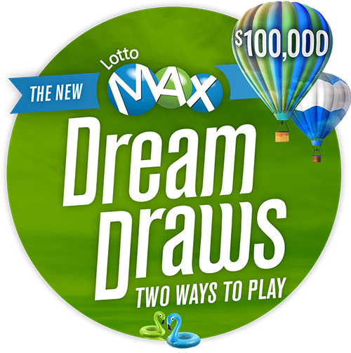 lotto max $100,000 dream draws two ways to play