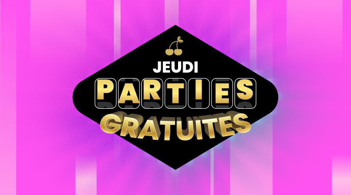 Jeudi Parties gratuites 