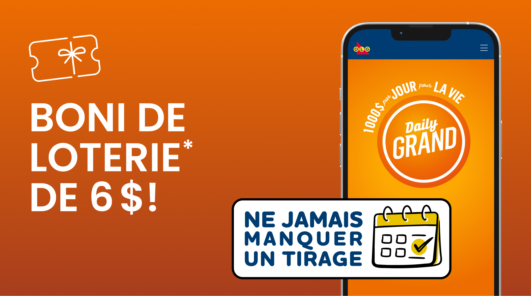 Boni de loterie* de 6 $! Ne jamais manquer un tirage