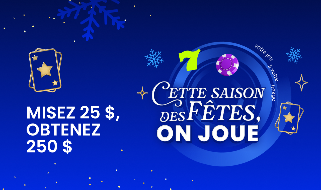 CETTE SAISON DES FÊTES, ON JOUE!   BONI DE LOTERIE DE 15 $ 