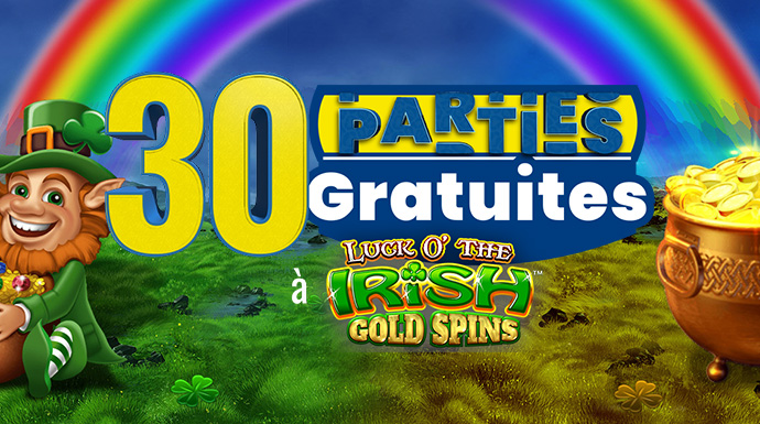 Bet $20 on any* casino games & get up to  30 FREE SPINS on Luck O' The Irish Gold Spins!