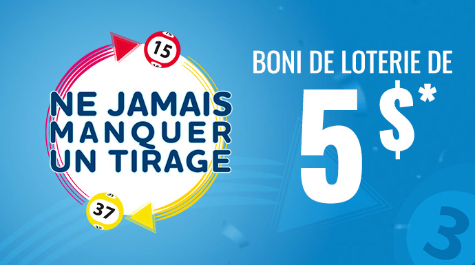 Boni de loterie de 5 $ – Ne jamais manquer un tirage