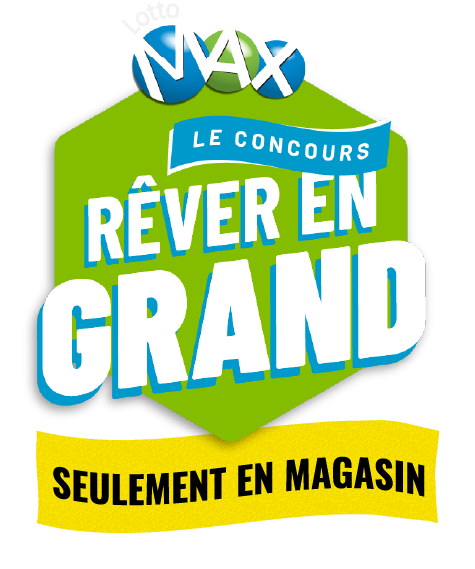 LottoMax le concours rever en grand seulement en magasin