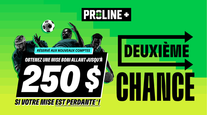 PROLINE+ Obtenez une mise boni allant jusqu’à 250 $ si votre mise est perdante‡! 