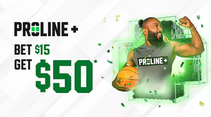 PROLINE+ Bet $15 Get $50
