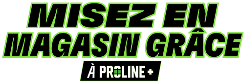 MISEZ EN MAGASIN GRÂCE À PROLINE