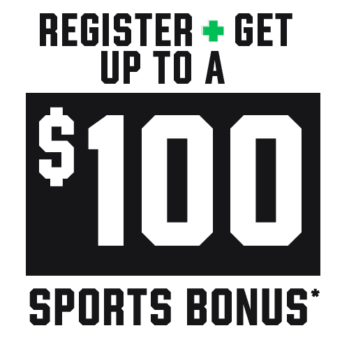 <REGISTER + GET UP TO A $100 SPORTS BONUS*>