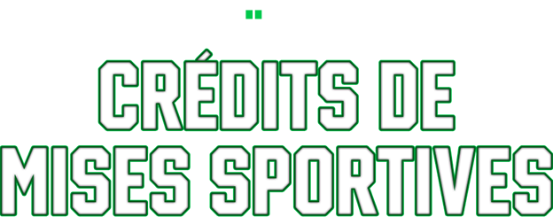 Crédits de mises sportives vient 27 août* sur PROLINE+